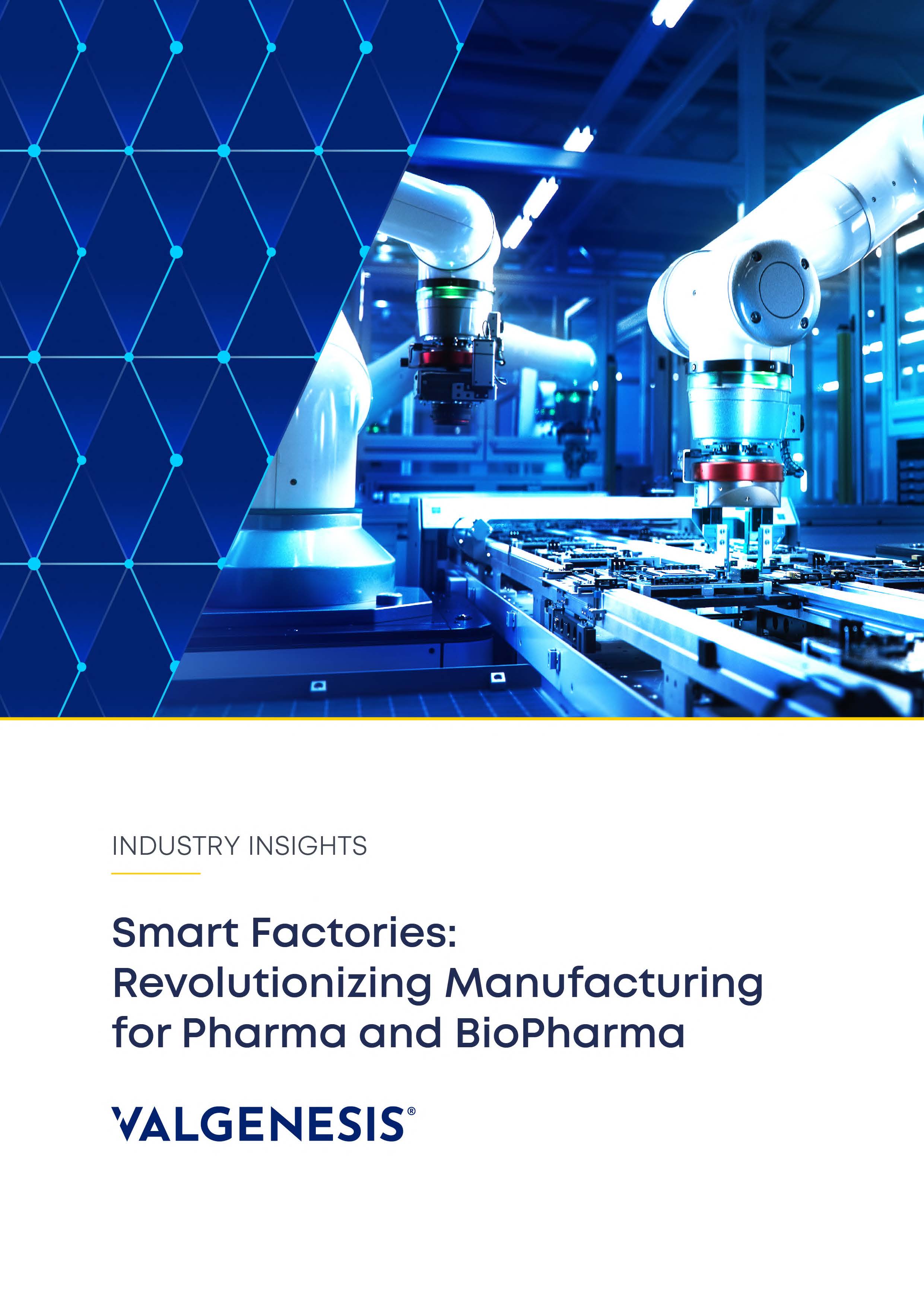 Industry Insight: Smart Factories: Revolutionizing Manufacturing for Pharma and BioPharma